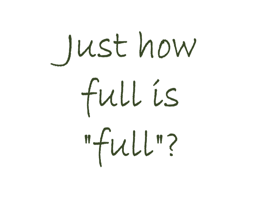 How Full is Full